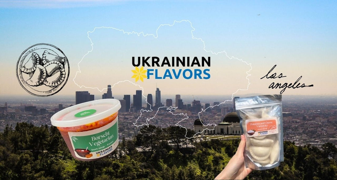 Ukrainian Food in Los Angeles: Discover Ukrainian Flavors