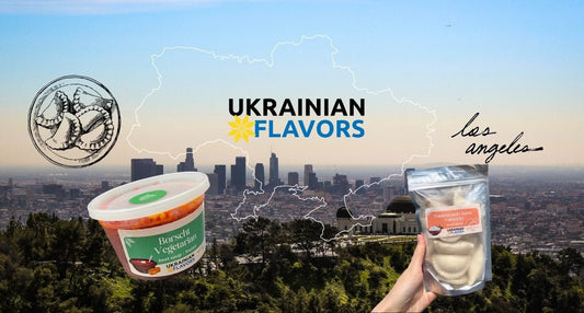 Ukrainian Food in Los Angeles: Discover Ukrainian Flavors
